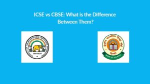 Read more about the article ICSE vs CBSE: What is the Difference Between Them?